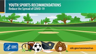 Youth Sports: Quick Tips to Protect Players from COVID-19 Video