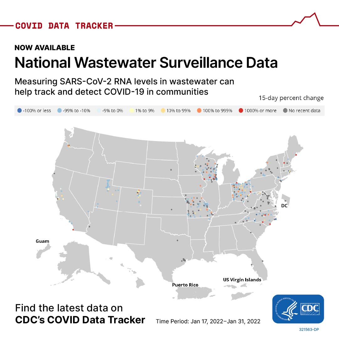 COVID Data Tracker now available National Wastewater Surveillance Data Measuring SARS-CoV-2 RNA levels in wastewater can help track and detect COVID-19 in communities 15-day percent change Find the latest data on CDC's COVID Data Tracker time period: Jan 17, 2022-Jan 31, 2022