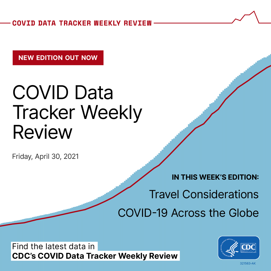 Covid data tracker weekly review April 30, 2021