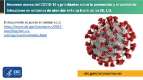 Diapositiva del título de la presentación: Resumen acerca del COVID-19 y prioridades sobre la prevención y el control de infecciones en entornos de atención médica fuera de los EE. UU.