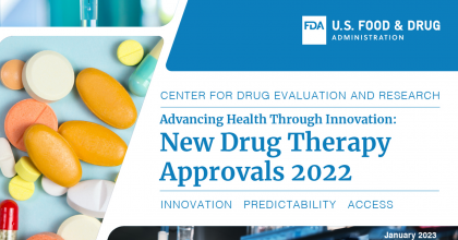 Image that depicts and asortment of pills on the left, and a headline that reads "New Drug Therapy Approvals 2022."