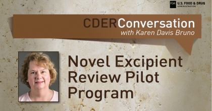 CDER Conversation graphic highlighting the Novel Excipient Review Pilot Program