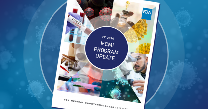 MCMi FY 20 program update - FDA Medical Countermeasures Initiative