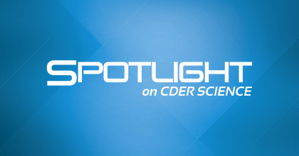 Spotlight on CDER Science