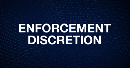 Enforcement Discretion