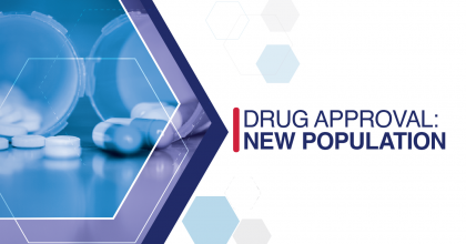 Graphic with centered text on the right saying Drug Approval - New Population. On the left if an image of pills on a flat surface inside a hexagon-shaped border. 
