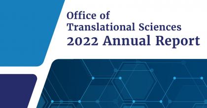 Office of Translational Sciences 2022 Annual Report