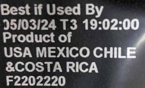 BEST IF USED 05/03/24 T3 PRODUCT OF USA, MEXICO, CHILE & COSTA RICA F2202220