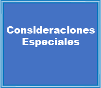 Consideraciones especiales