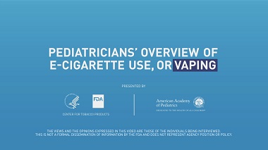 Pediatricians' overview of e-cigarette use, or vaping