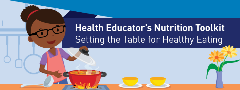 Health Educator's Nutrition Toolkit: Setting the Table for Healthy Eating main image