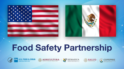 FDA-Mexico Food Safety Partnership