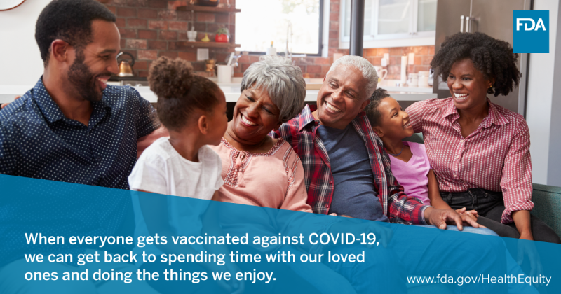 When everyone gets vaccinated against COVID-19, we can get back to spending time with our loved ones and doing the things we enjoy.