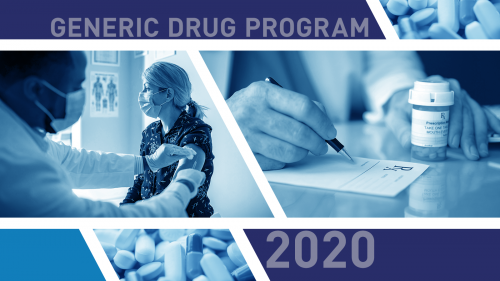 The words "GENERIC DRUG PROGRAM 2020" and two photos, one of a doctor giving a patient a shot in the arm with syringe and another of a doctor's hands writing a prescription and holding a prescription medicine bottle.