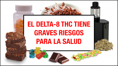 el Delta-8 THC Tiene Graves Riesgos Para la Salud