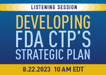 Developing FDA CTP's Strategic Plan