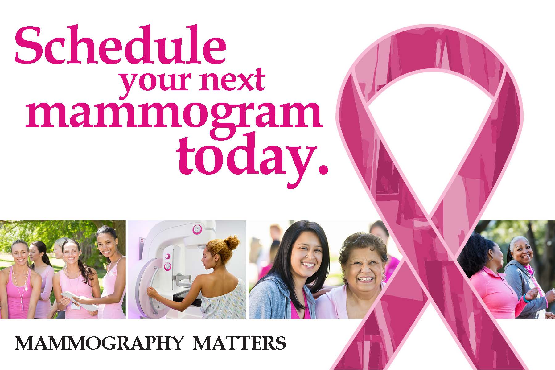 Text: Schedule your next mammogram today - images of ethnically diverse women