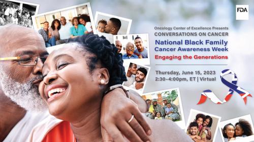 June 15, 2023: Conversations on Cancer - National Black Family Cancer Awareness Week, Engaging the Generations; Meeting Information