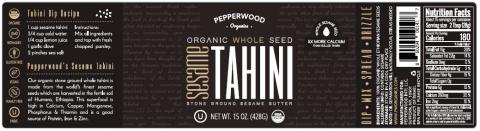 Label – PEPPERWOOD, ORGANIC WHOLE SEED SESAME TAHINI, NET WT 15 OZ. (428G)