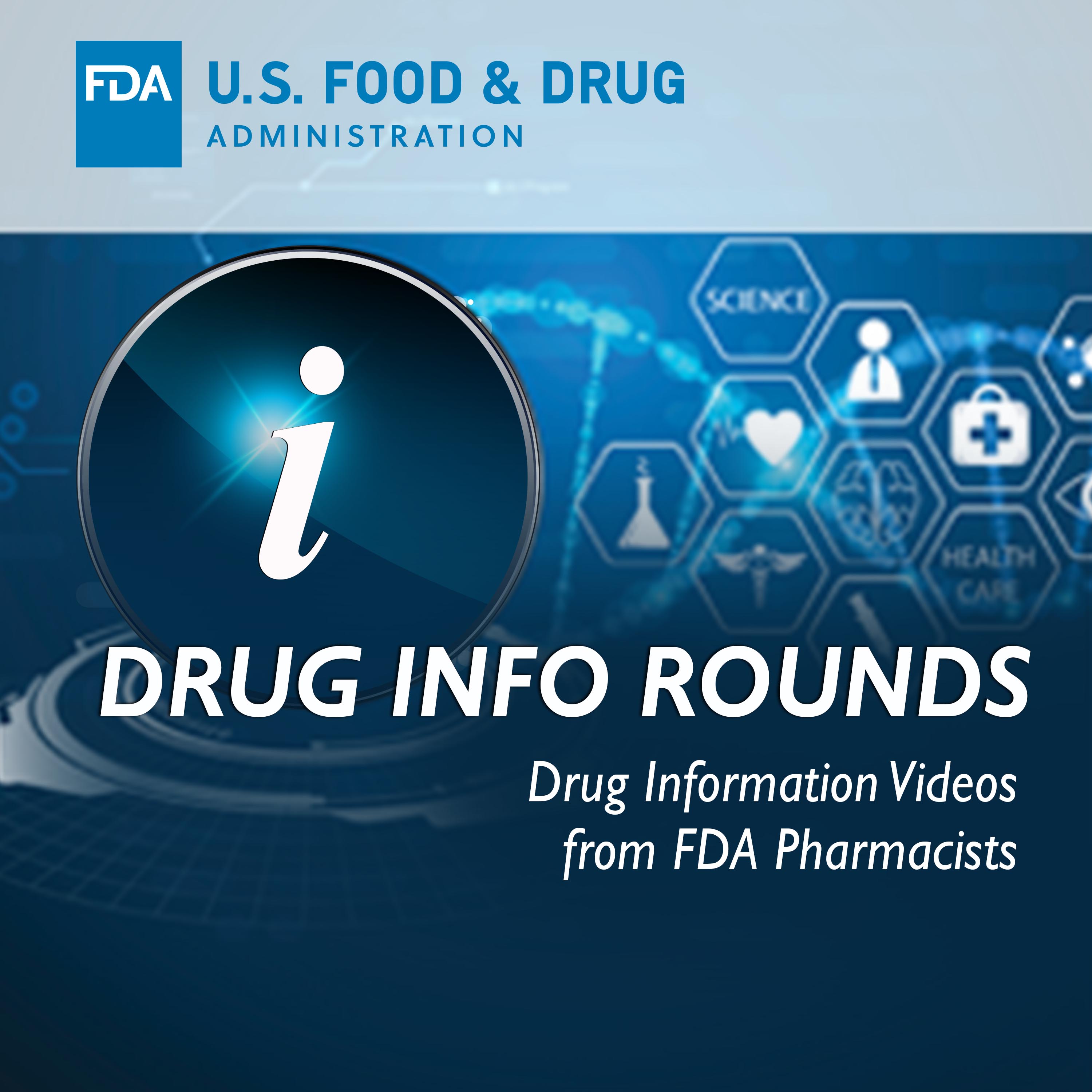 FDA Drug Info Rounds cover art