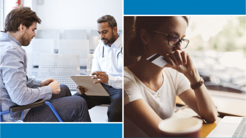 Left photo of male patient speaking to doctor (male). Right photo of woman looking very concerned about online purchase made on her laptop. She is holding her credit card.