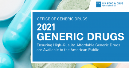 Graphic highlighting the Office of Generic Drugs' 2021 Annual Report