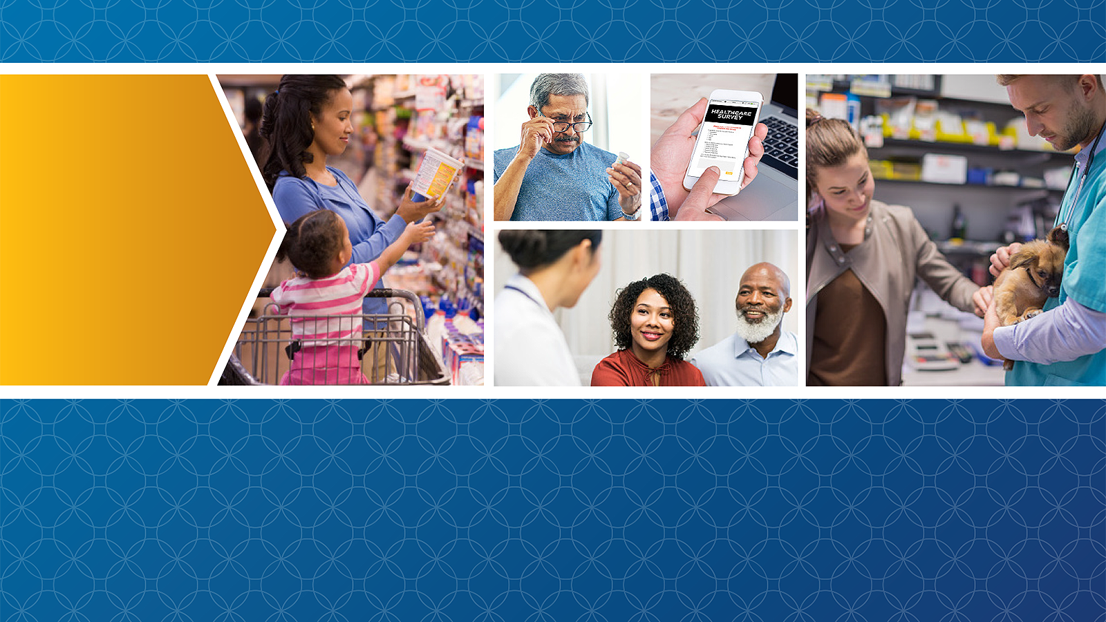 A collage of photos showing an African-American woman grocery shopping with her toddler daughter, an elderly man looking at a prescription pill bottle, a mixed-race couple speaking to a female doctor, and a veterinarian holding a small puppy.