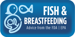 Advice About Eating Fish from FDA | EPA: Wed Badge for Fish & Breastfeeding