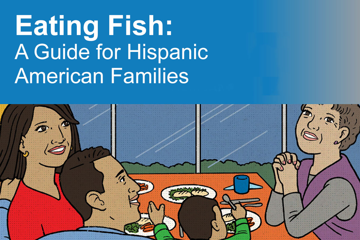 Eating Fish: A Guide for Hispanic American Families