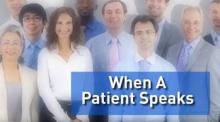 Text saying When a Patient Speaks with a photo of diverse patients in the background. 