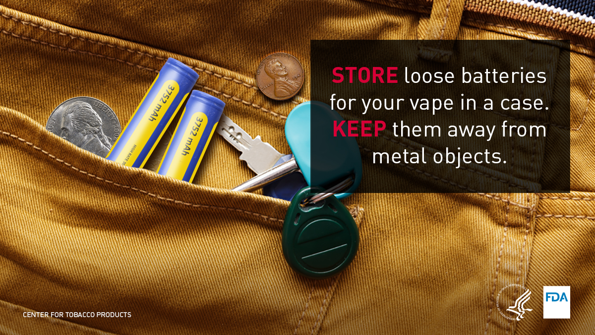 Store loose batteries for your vape device in a case.  Keep them away from metal objects