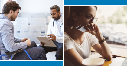 Left photo of male patient speaking to doctor (male). Right photo of woman looking very concerned about online purchase made on her laptop. She is holding her credit card.