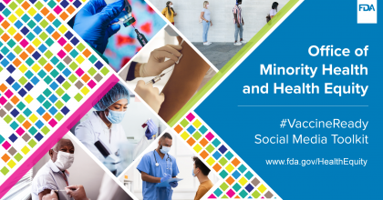 Office of Minority Health and Health Equity Vaccine Ready Social Media Toolkit