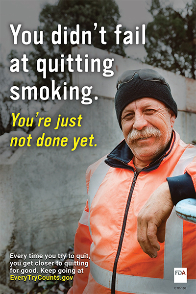 You didn't fail at quitting smoking. You're just not done yet - Poster