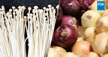 Two image collage depicting Bulb Onions on the right, and mushrooms on the left side of the image. The blue FDA logo is in the upper right corner of the image.