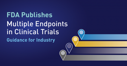 Graphic with blue background and text overlay. Text reads: FDA publishes multiple endpoints in clinical trials guidance for industry