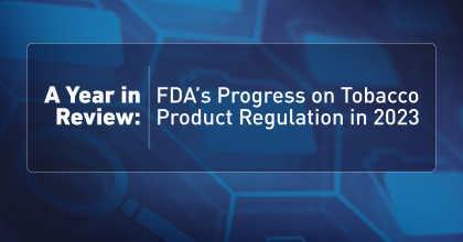 https://public4.pagefreezer.com:443/content/FDA/27-02-2024T15:28/https://www.fda.gov/tobacco-products/ctp-newsroom/year-review-fdas-progress-tobacco-product-regulation-2023