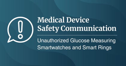 Do Not Use Smartwatches or Smart Rings to Measure Blood Glucose