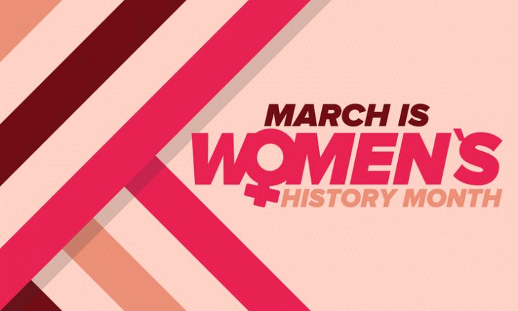 March is Women's History Month