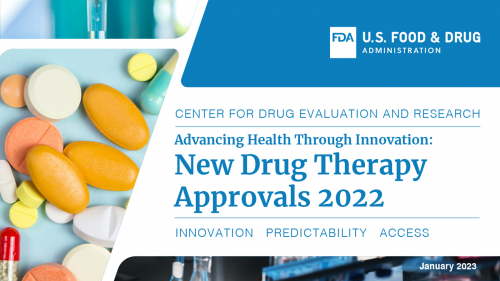 Image that depicts and asortment of pills on the left, and a headline that reads "New Drug Therapy Approvals 2022."