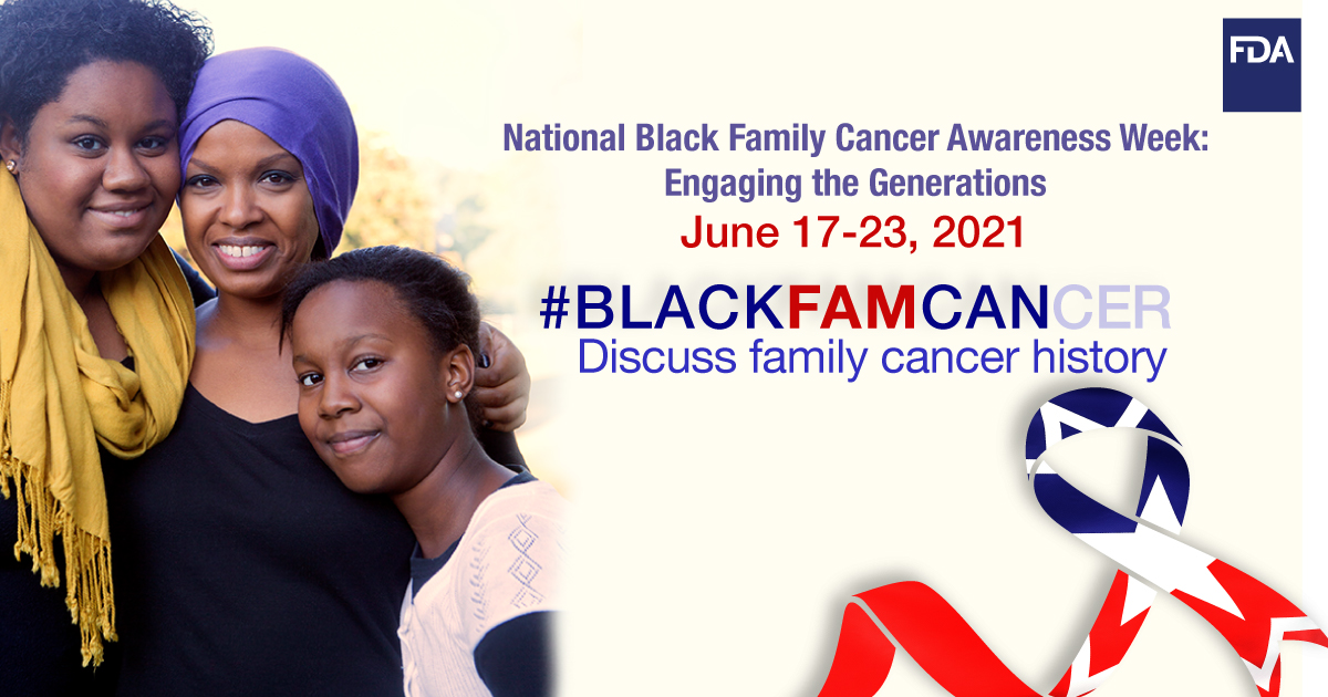 June 2021 for National Black Family Cancer Awareness Week