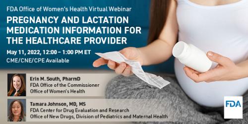 Pregnancy and Lactation Medication Information for the Healthcare Provider Virtual Webinar