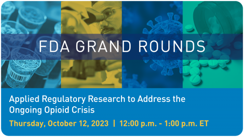 FDA Grand Rounds 10/12/2023